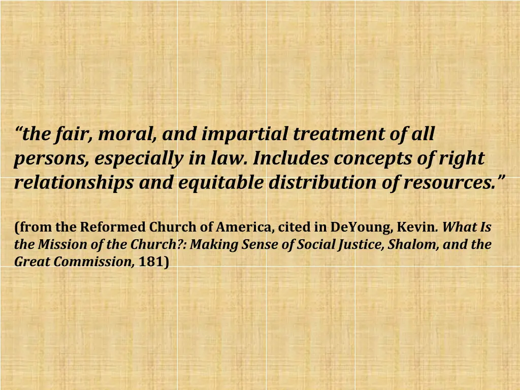 the fair moral and impartial treatment