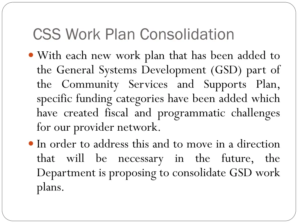 css work plan consolidation with each new work