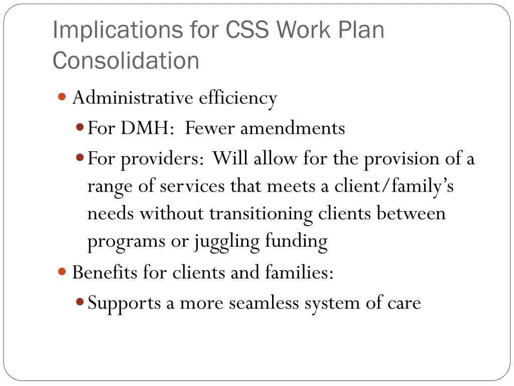 implications for css work plan consolidation