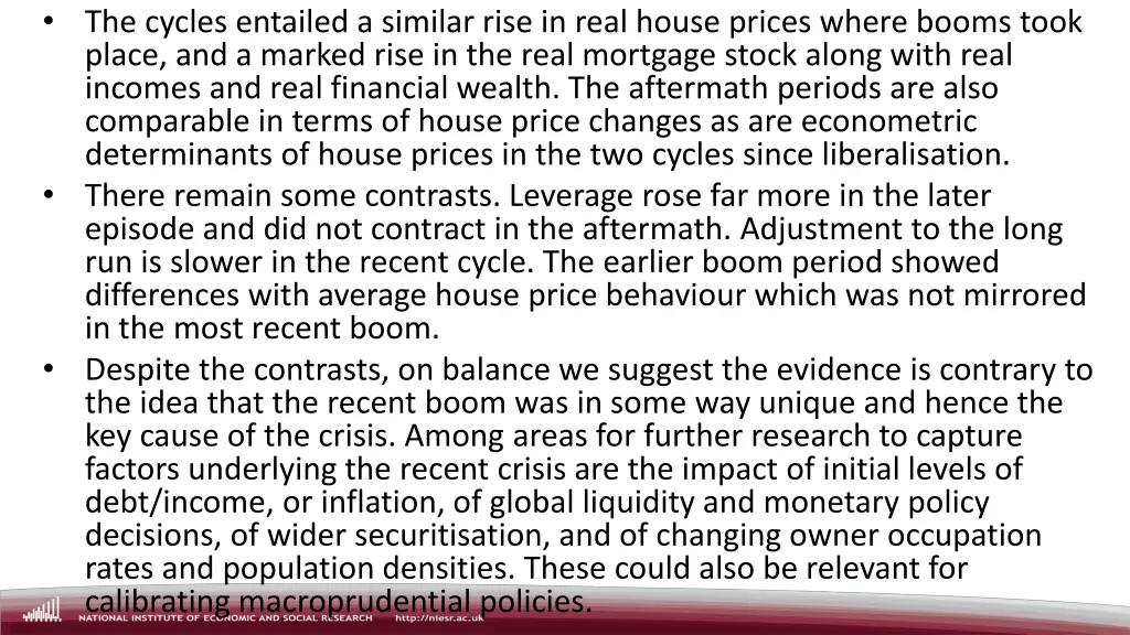 the cycles entailed a similar rise in real house