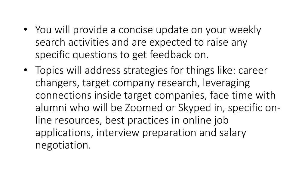 you will provide a concise update on your weekly