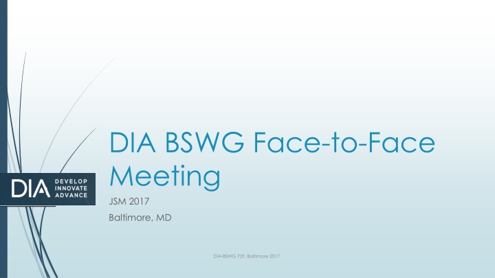 dia bswg face to face meeting jsm 2017