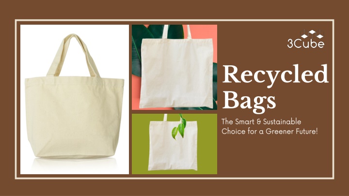recycled bags