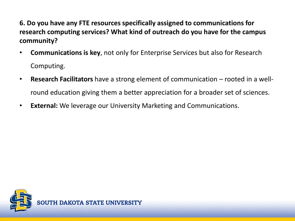 6 do you have any fte resources specifically