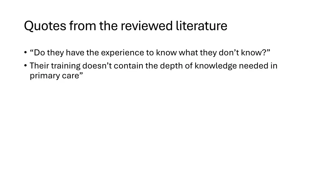 quotes from the reviewed literature
