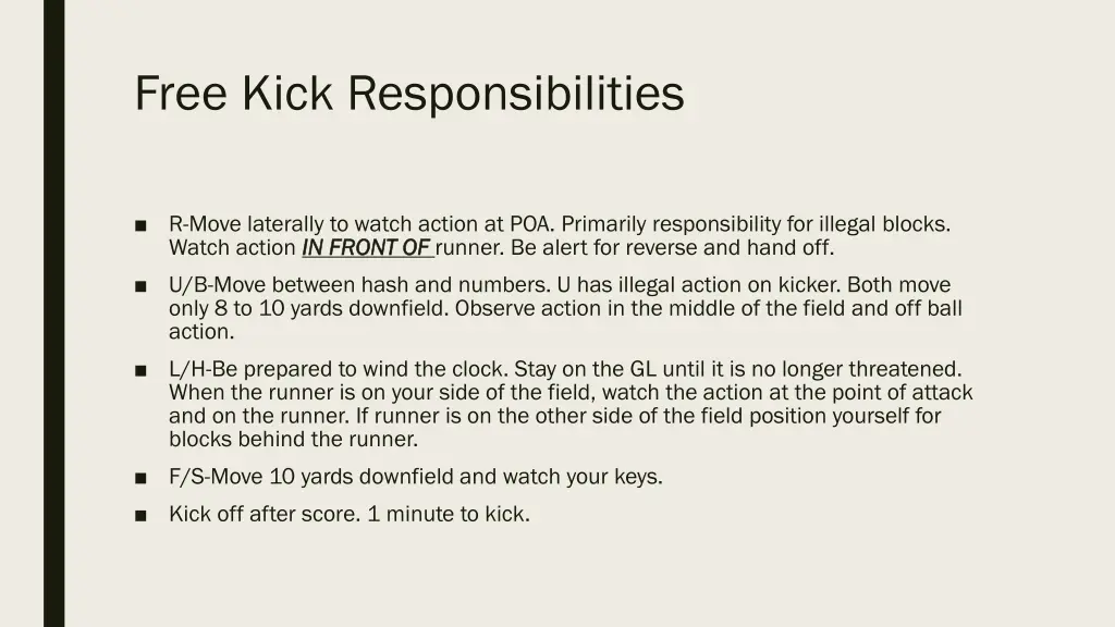 free kick responsibilities