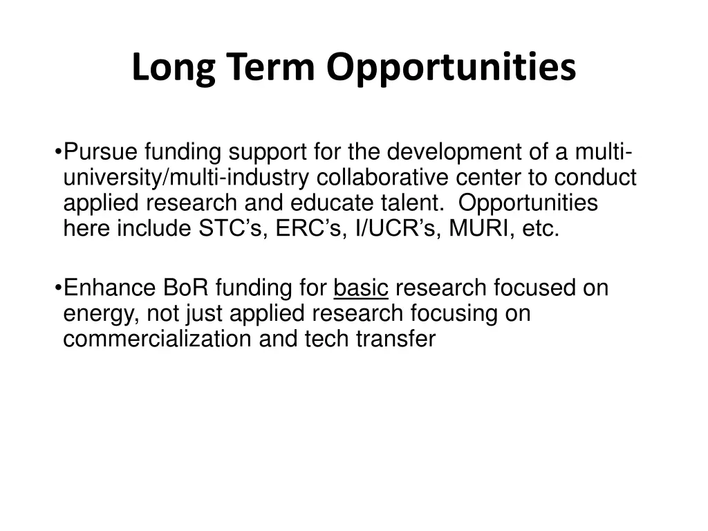 long term opportunities