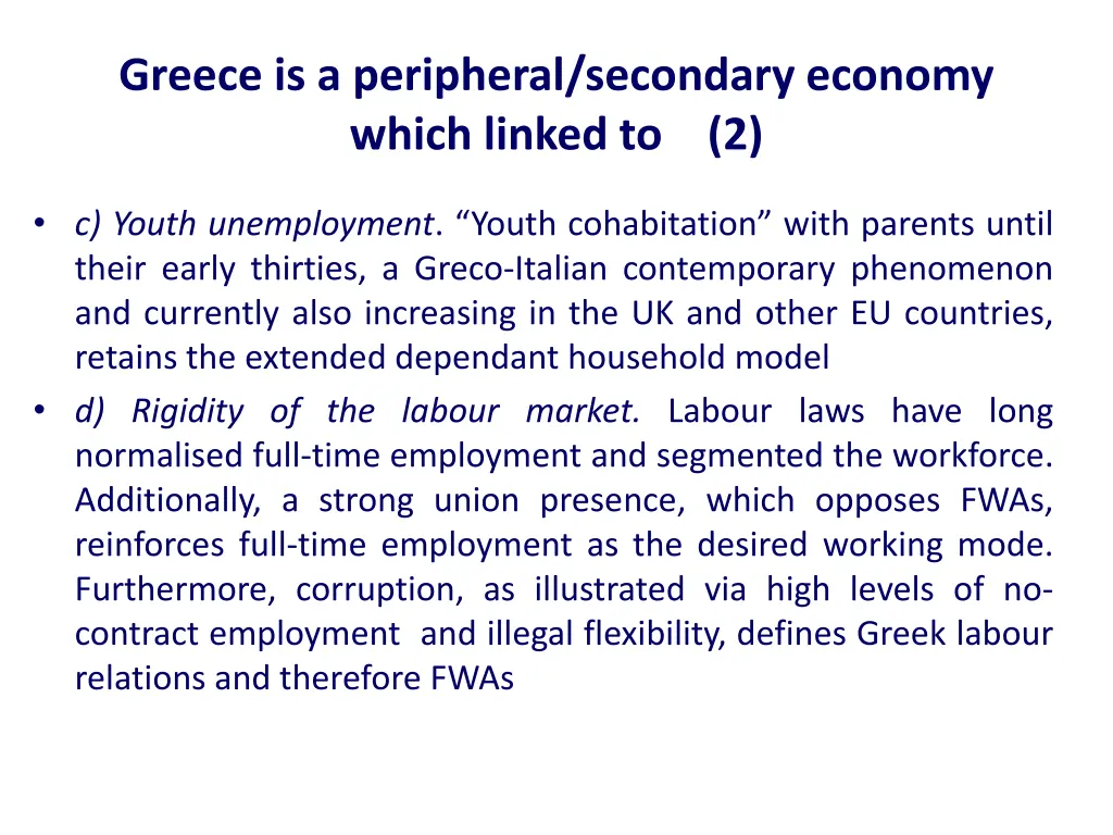 greece is a peripheral secondary economy which 1