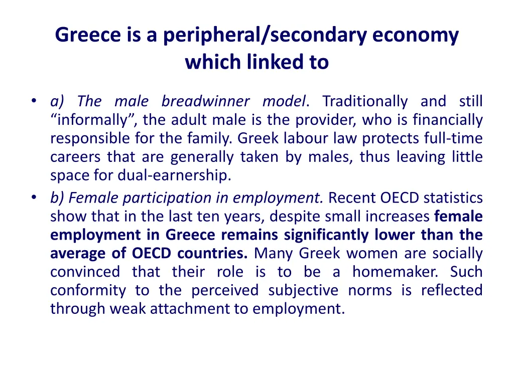 greece is a peripheral secondary economy which
