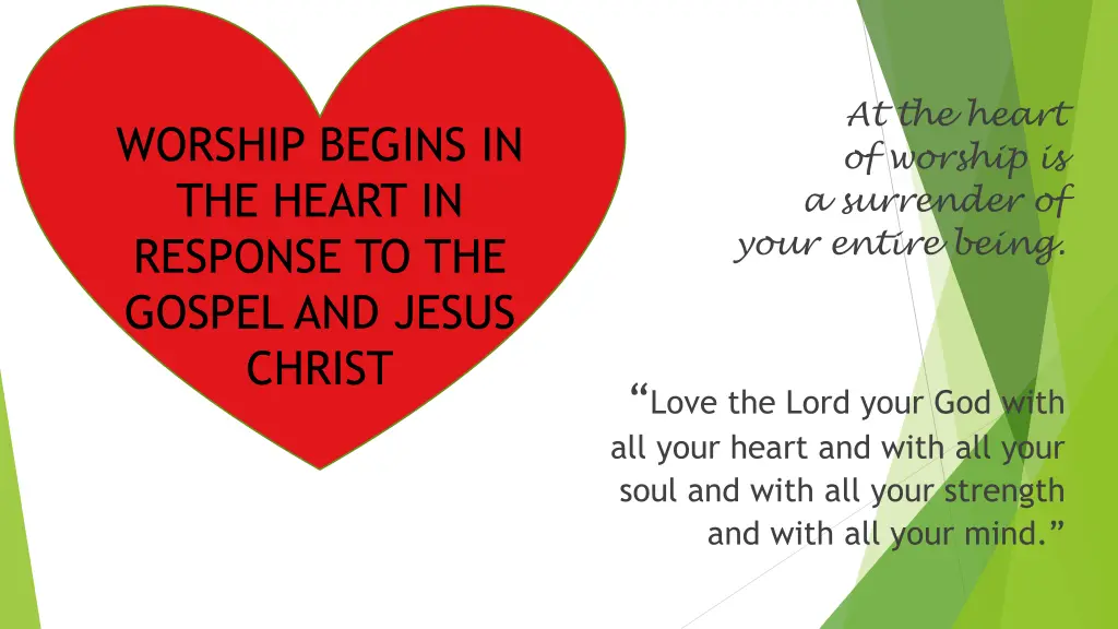 at the heart of worship is a surrender of your