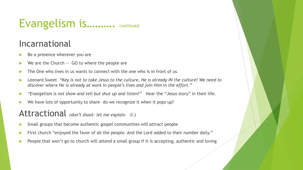 evangelism is continued