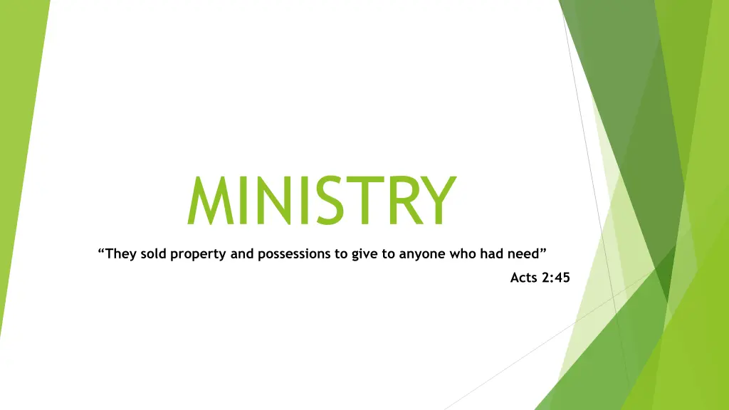 ministry they sold property and possessions