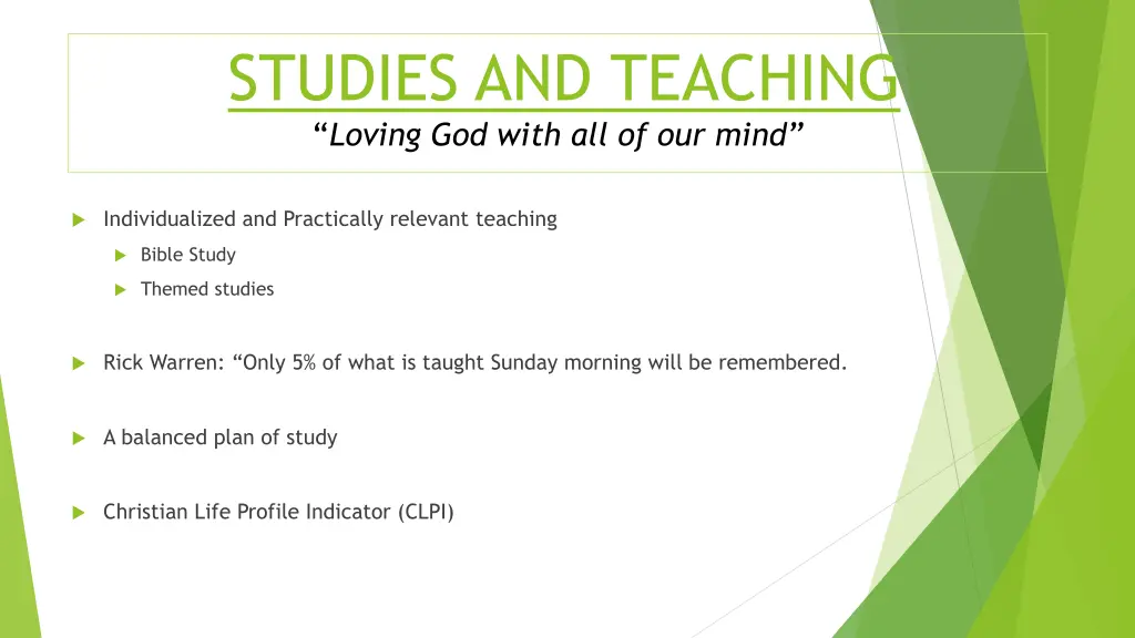 studies and teaching loving god with