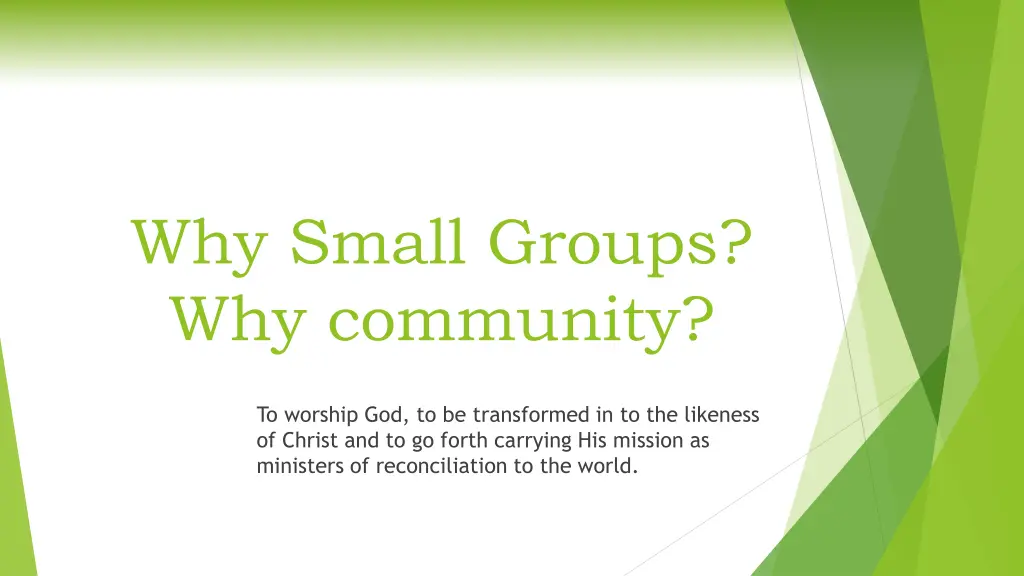 why small groups why community