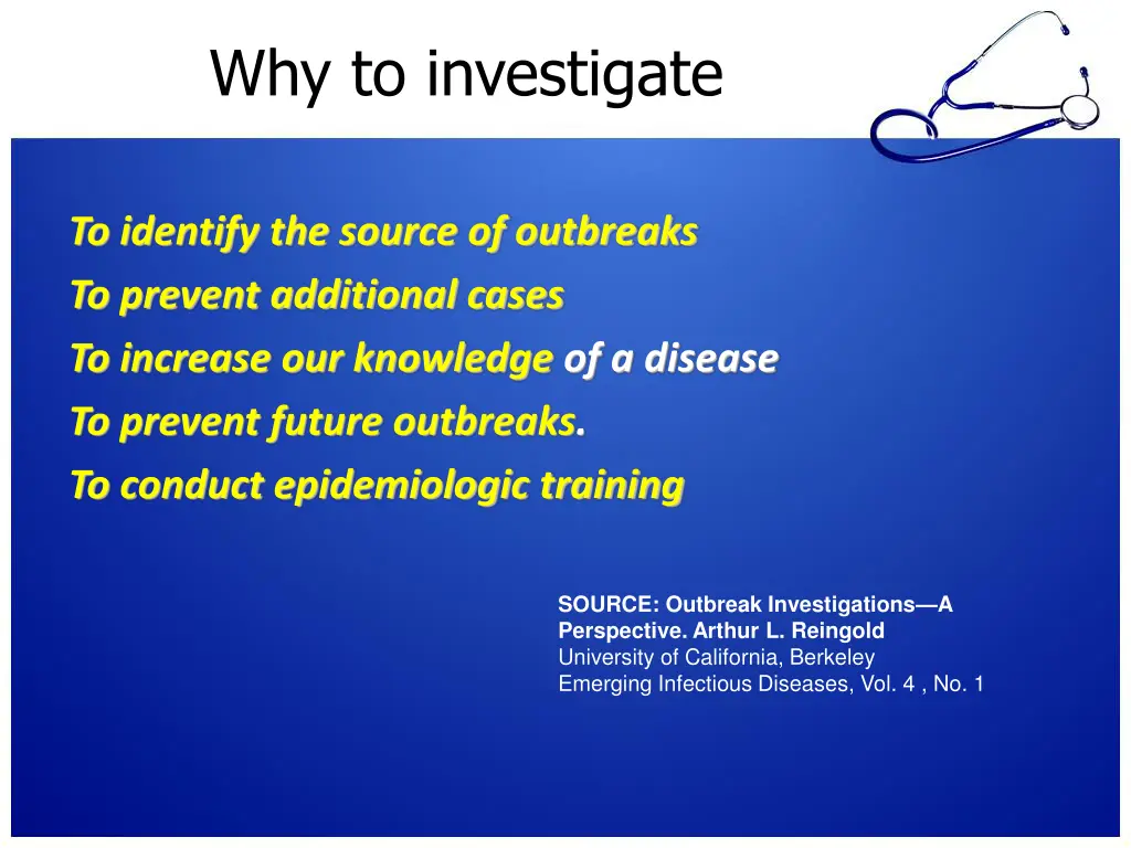 why to investigate