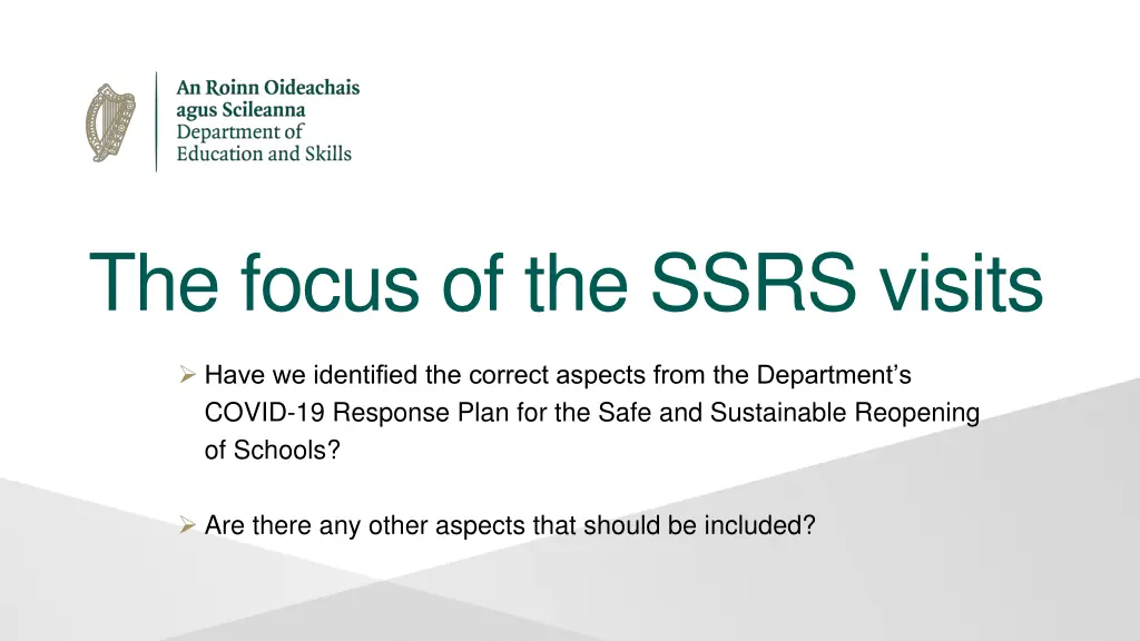 the focus of the ssrs visits