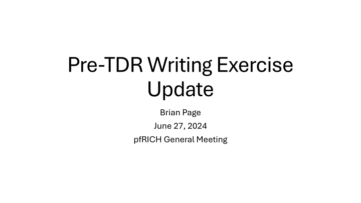 pre tdr writing exercise update brian page june