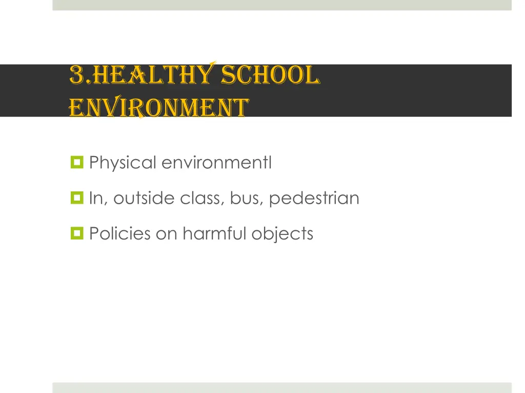 3 healthy school environment