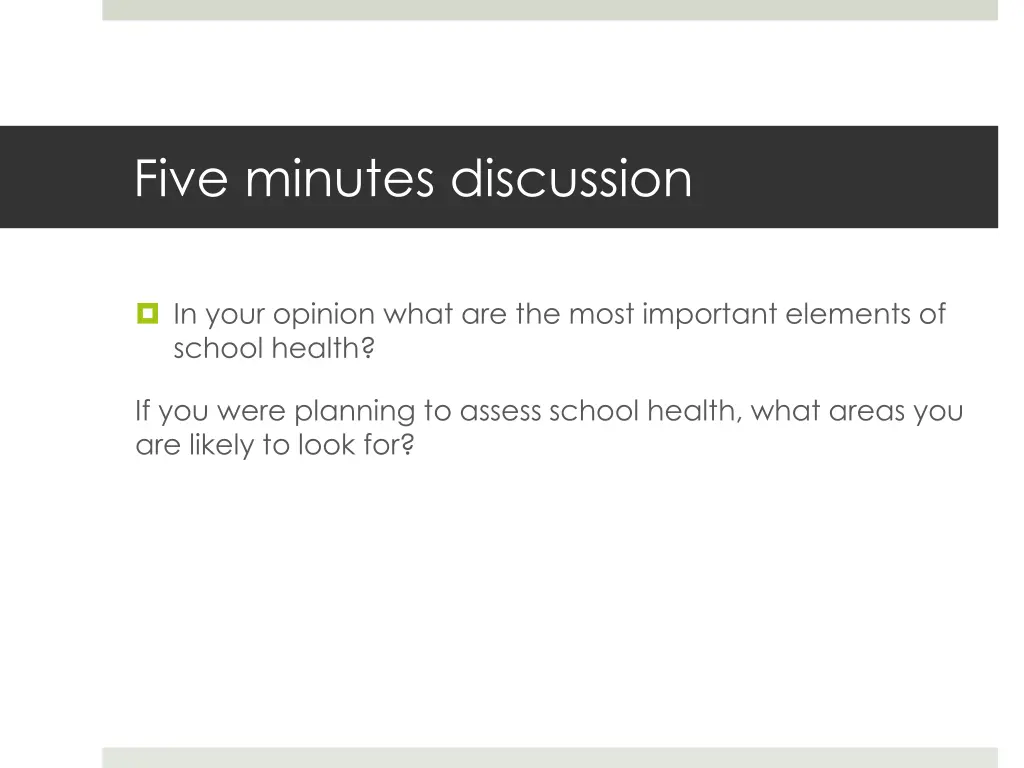 five minutes discussion