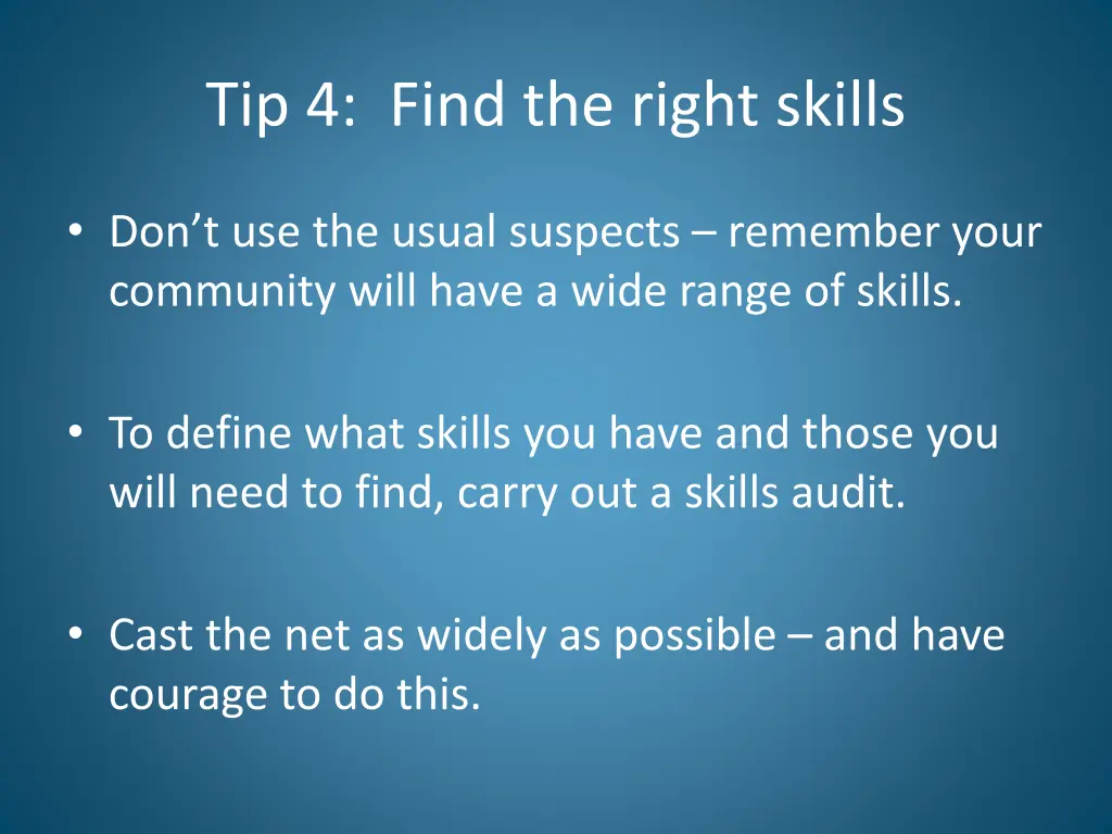 tip 4 find the right skills