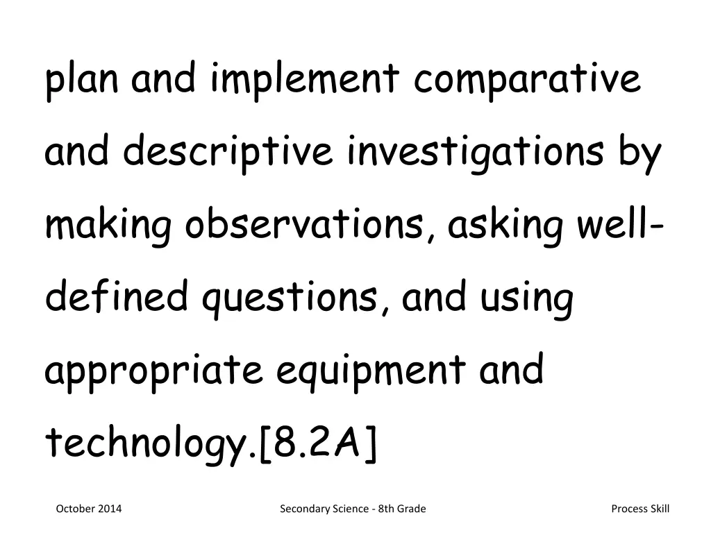 plan and implement comparative and descriptive