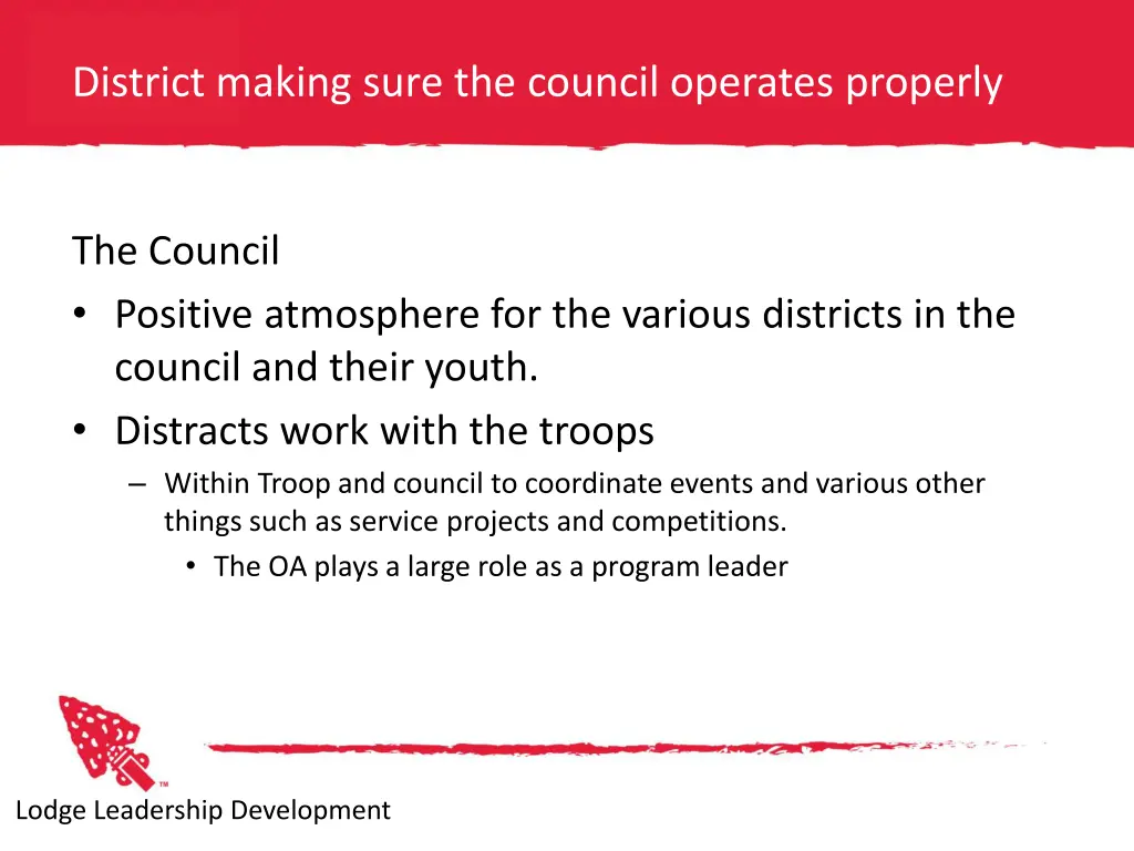 district making sure the council operates properly