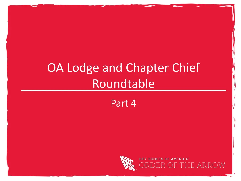 oa lodge and chapter chief roundtable