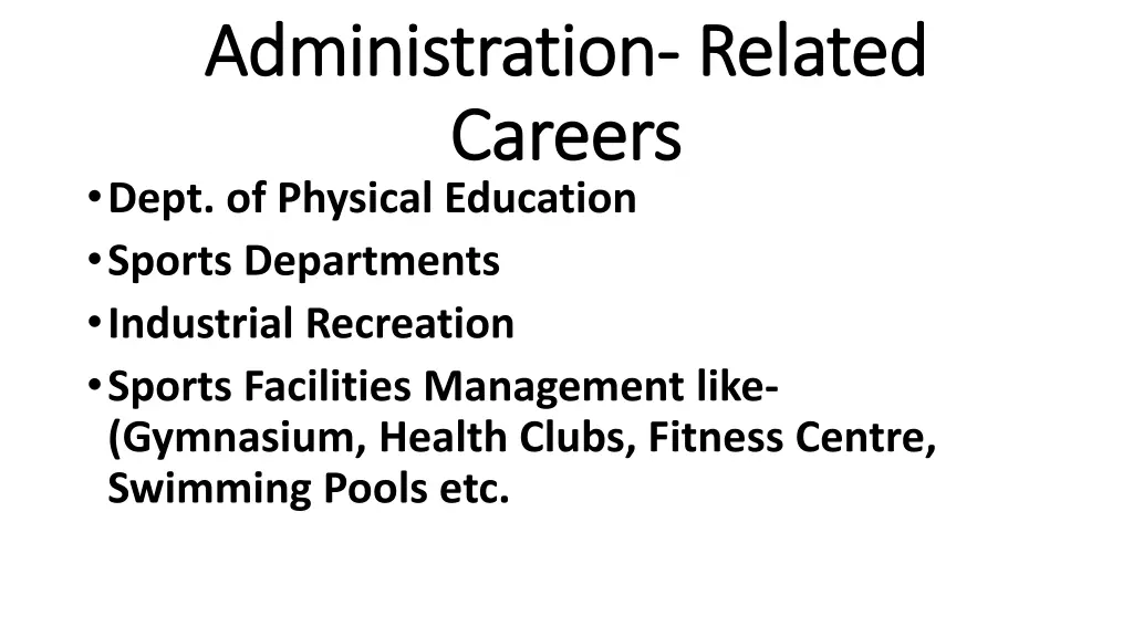 administration administration related careers