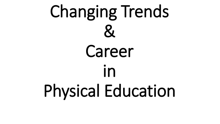 changing trends changing trends career career