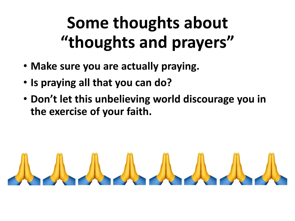 some thoughts about thoughts and prayers 2
