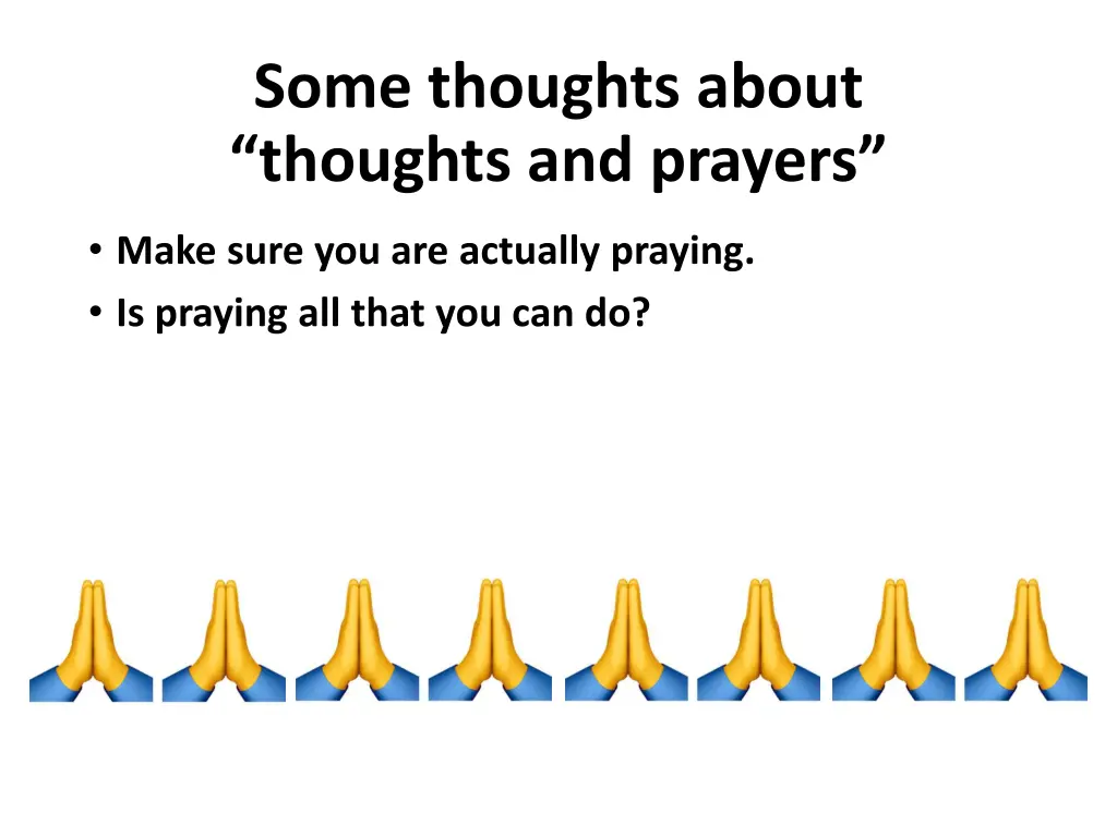 some thoughts about thoughts and prayers