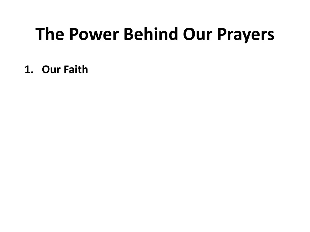 the power behind our prayers
