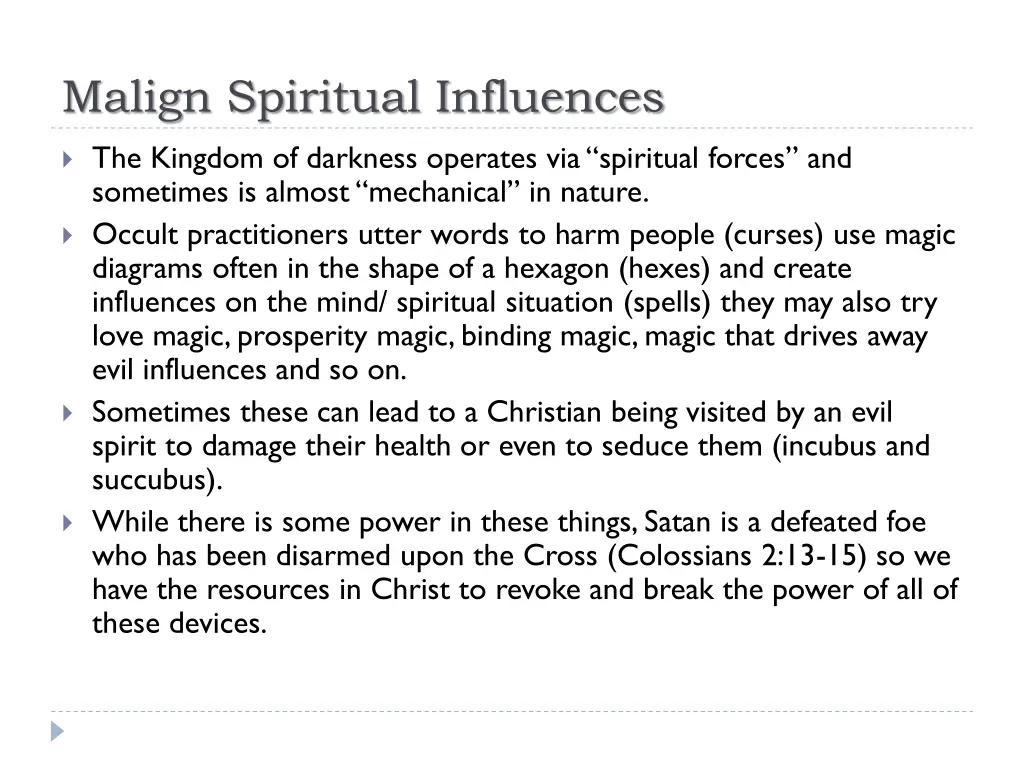 malign spiritual influences