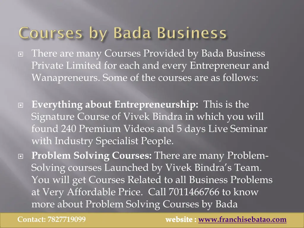 there are many courses provided by bada business
