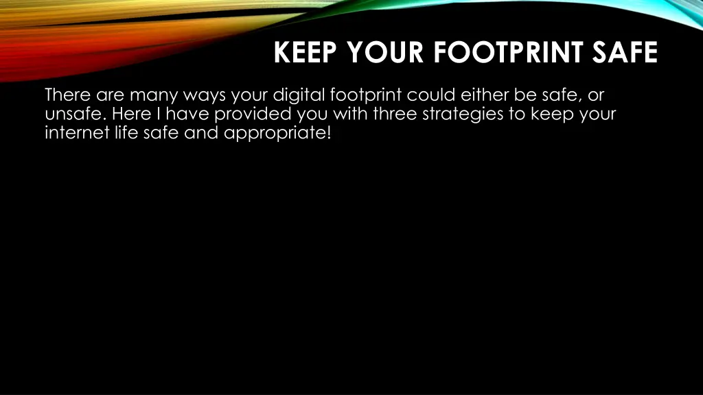 keep your footprint safe