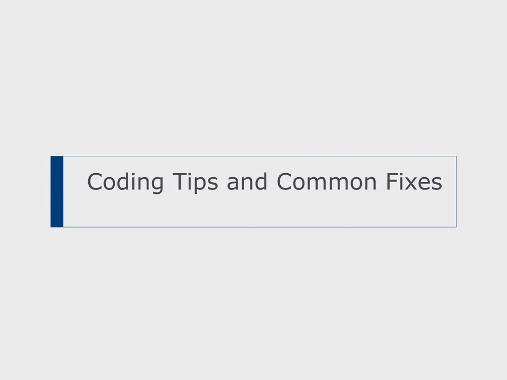 coding tips and common fixes