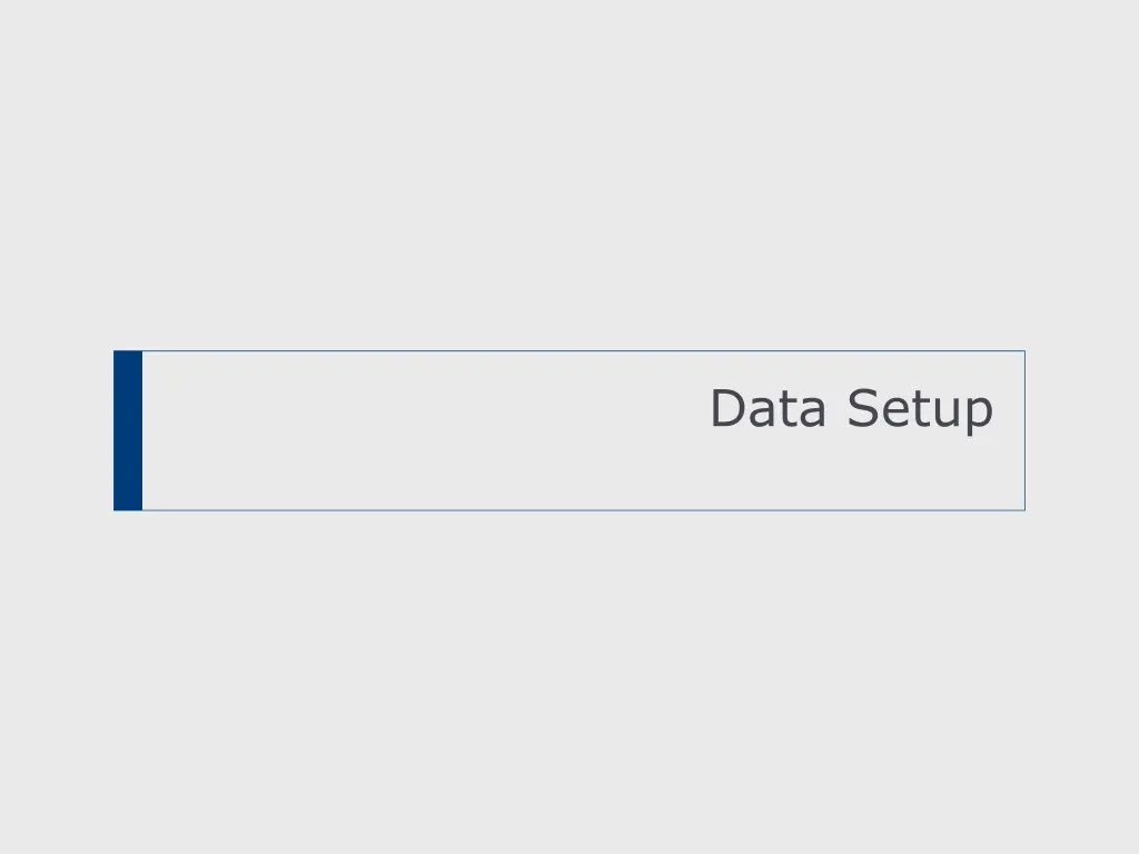 data setup