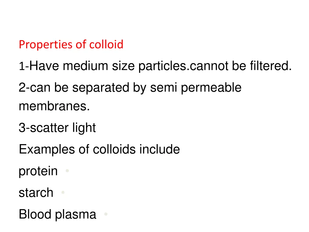 properties of colloid 1 have medium size