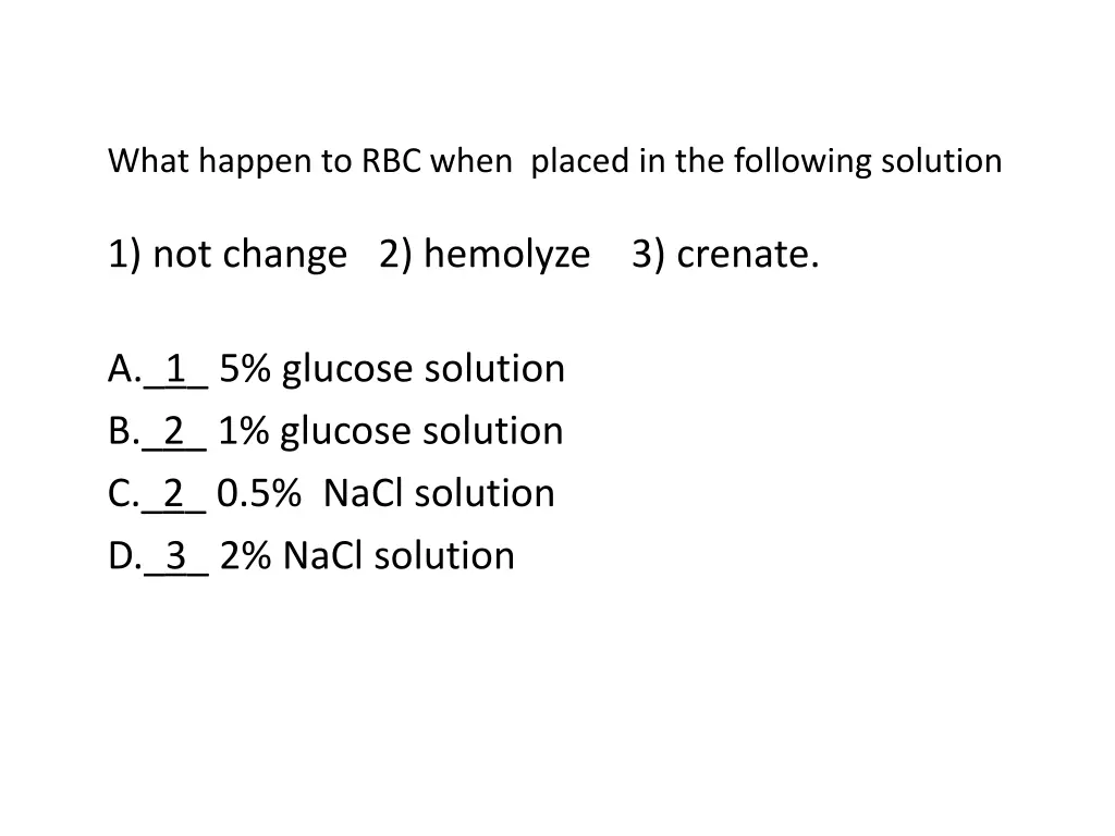 what happen to rbc when placed in the following