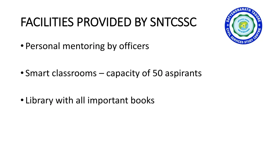 facilities provided by sntcssc facilities