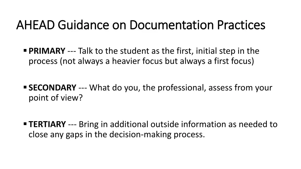ahead guidance on documentation practices ahead