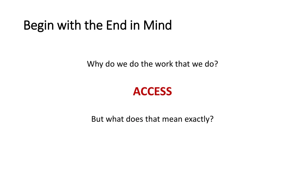 begin with the end in mind begin with
