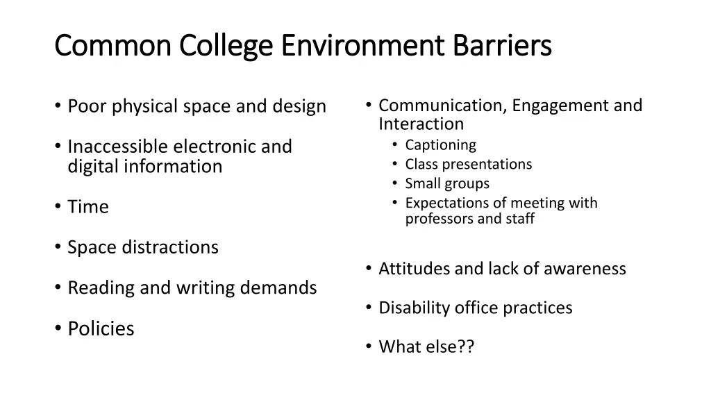 common college environment barriers common