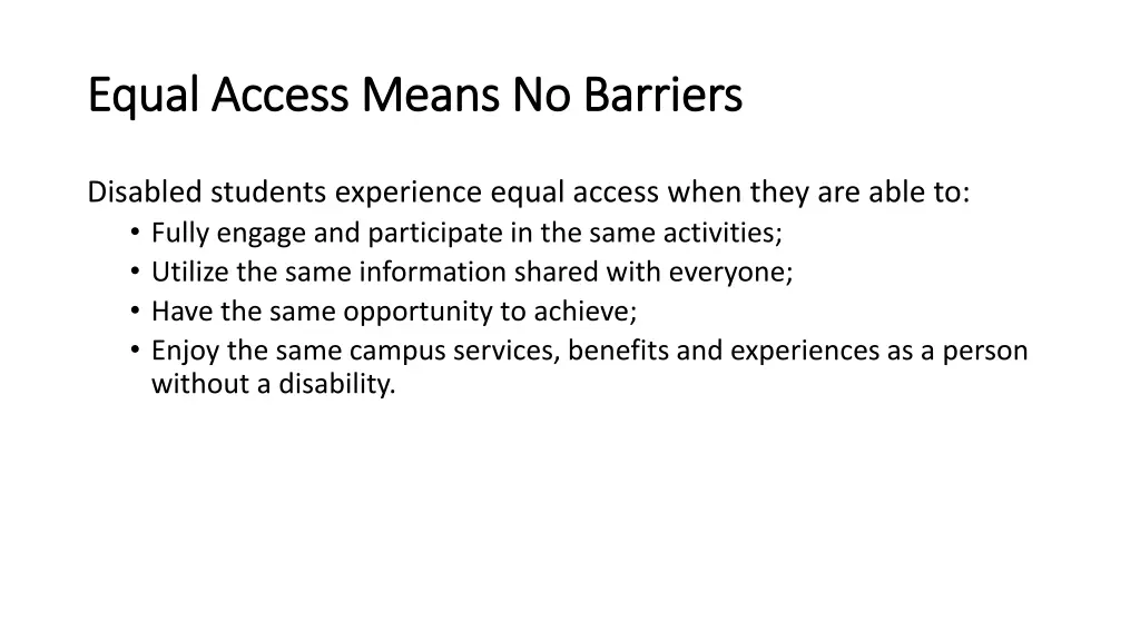 equal access means no barriers equal access means