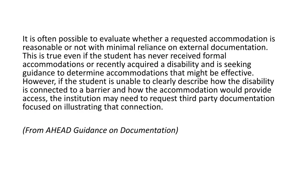 it is often possible to evaluate whether