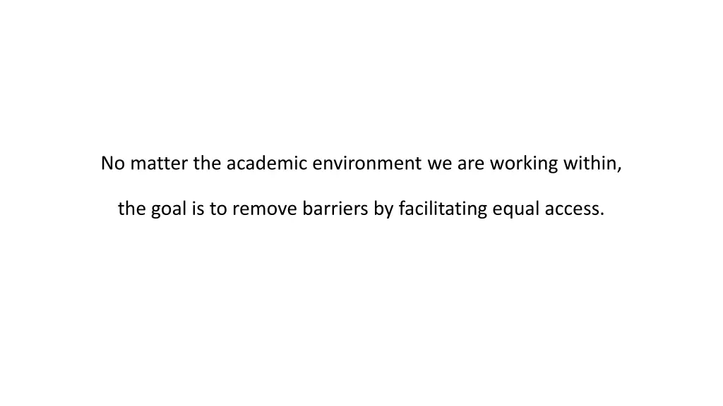 no matter the academic environment we are working