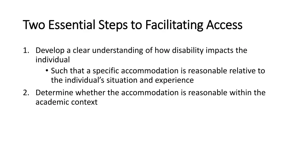 two essential steps to facilitating access