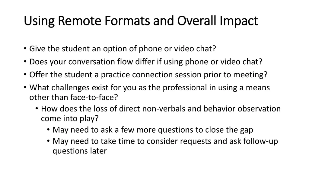 using remote formats and overall impact using