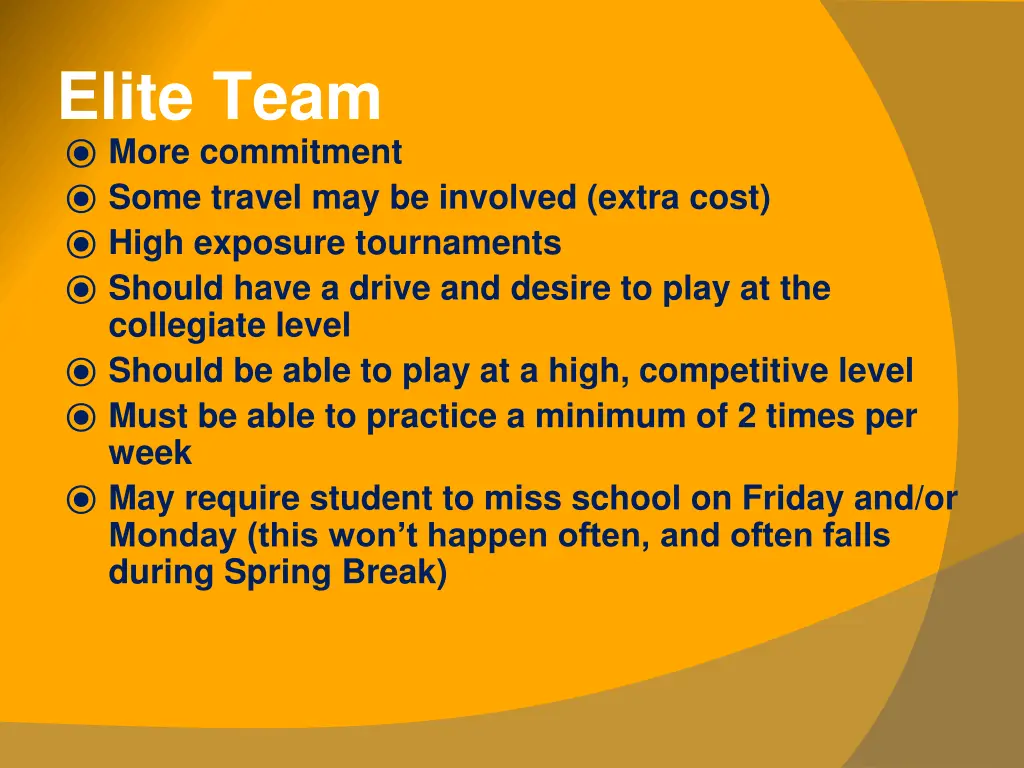 elite team more commitment some travel