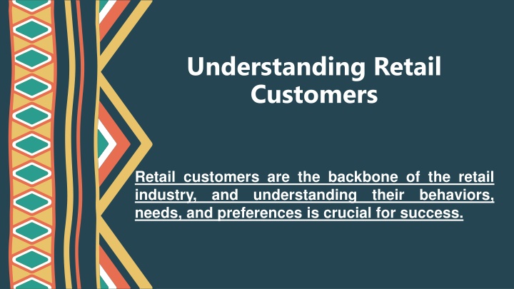 understanding retail customers